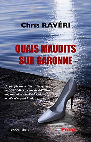 Stock image for Quais maudits sur Garonne for sale by medimops