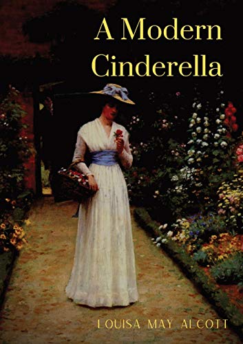 Stock image for A Modern Cinderella: or The Little Old Show and Other Stories for sale by GreatBookPrices