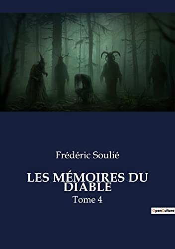 Stock image for Les Mmoires Du Diable: Tome 4 (French Edition) for sale by Lucky's Textbooks