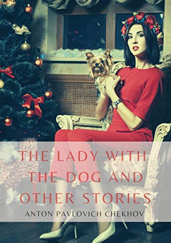 Beispielbild fr The Lady with the Dog and Other Stories: The Tales of Chekhov Vol. III zum Verkauf von Lucky's Textbooks