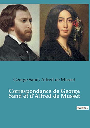 Stock image for Correspondance de George Sand et d'Alfred de Musset -Language: french for sale by GreatBookPrices