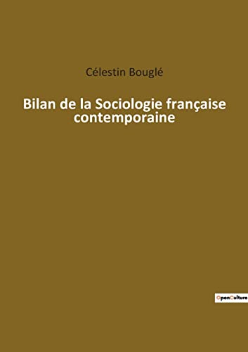 Beispielbild fr Bilan De La Sociologie Franaise Contemporaine zum Verkauf von Blackwell's