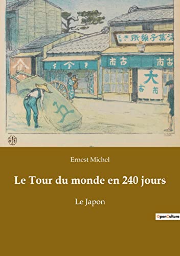 9782382746134: Le Tour du monde en 240 jours: Le Japon (French Edition)