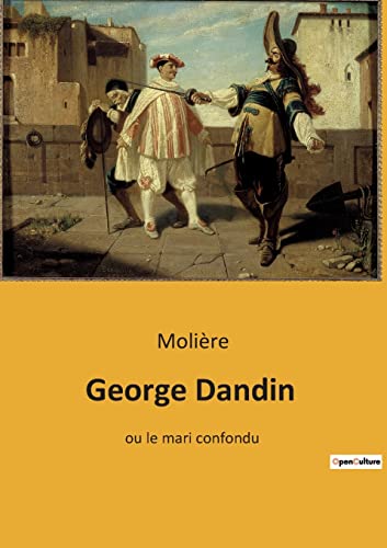 Stock image for George Dandin: ou le mari confondu (French Edition) for sale by Lucky's Textbooks