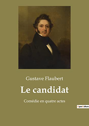 Stock image for Le candidat: Comdie en quatre actes (French Edition) for sale by Lucky's Textbooks