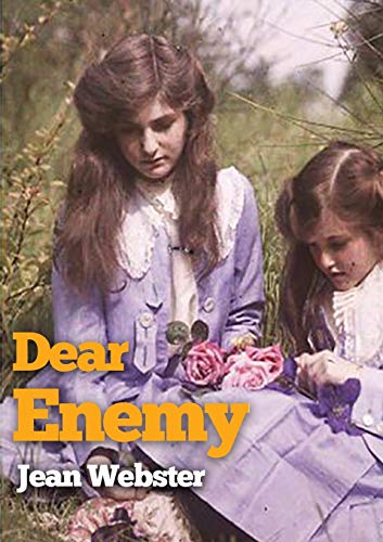9782382747971: Dear Enemy: The sequel to Jean Webster's novel Daddy-Long-Legs