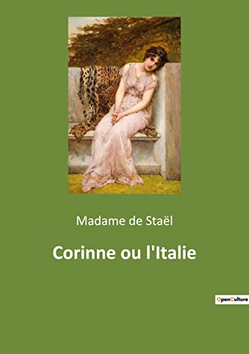 Beispielbild fr Corinne ou l'Italie -Language: french zum Verkauf von GreatBookPrices