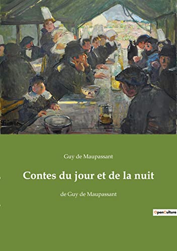 Stock image for Contes du jour et de la nuit:de Guy de Maupassant for sale by GreatBookPrices