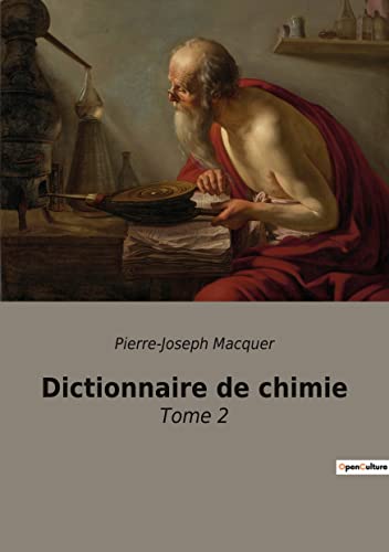 9782382749722: Dictionnaire de chimie: Tome 2