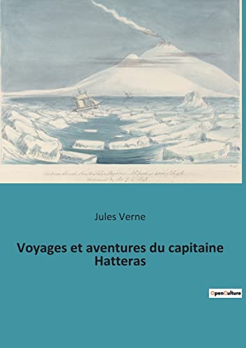 Stock image for Voyages et aventures du capitaine Hatteras (French Edition) for sale by Lucky's Textbooks
