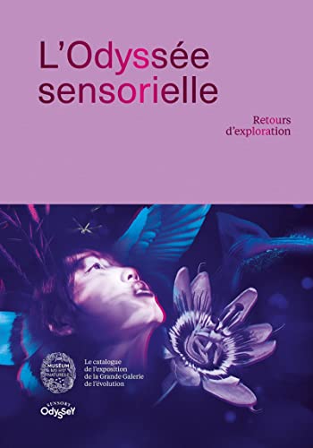 Stock image for L'Odyss e sensorielle: Retours d'exploration for sale by LIVREAUTRESORSAS