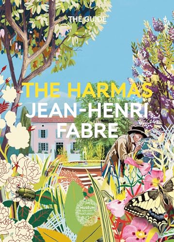 9782382790267: The Harmas Jean-Henri Fabre: The Guide