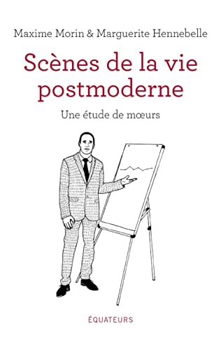 Beispielbild fr Scnes De La Vie Postmoderne : Une tude De Moeurs zum Verkauf von RECYCLIVRE