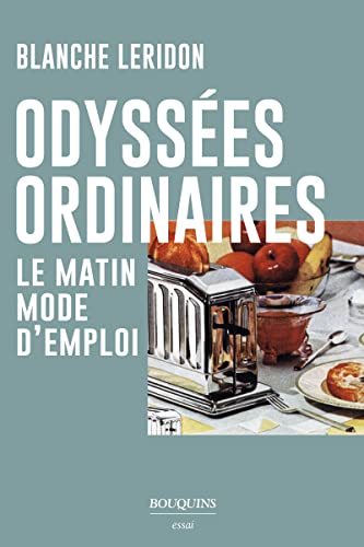 Stock image for Odyss es ordinaires - Le matin mode d'emploi for sale by ThriftBooks-Dallas