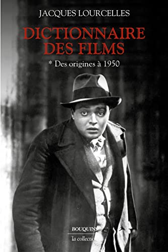 Stock image for Dictionnaire des films - Tome 1 Des origines  1950 for sale by medimops