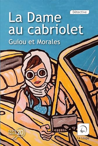 Beispielbild fr La Dame Au Cabriolet zum Verkauf von RECYCLIVRE