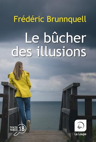 Stock image for Le bcher des illusions for sale by Gallix