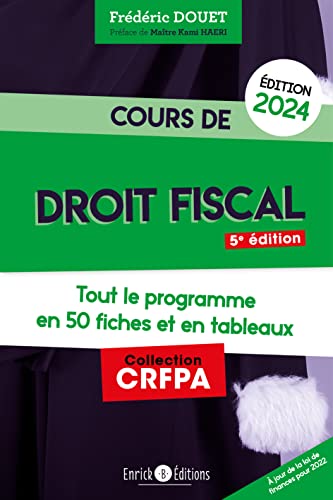 Stock image for Cours de droit fiscal 2024: Tout le programme en 50 fiches et en tableaux for sale by Ammareal