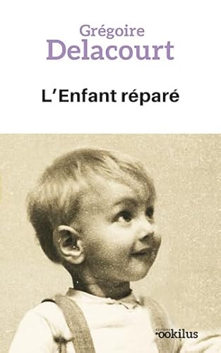 Beispielbild fr L'enfant rpar zum Verkauf von Librairie Th  la page