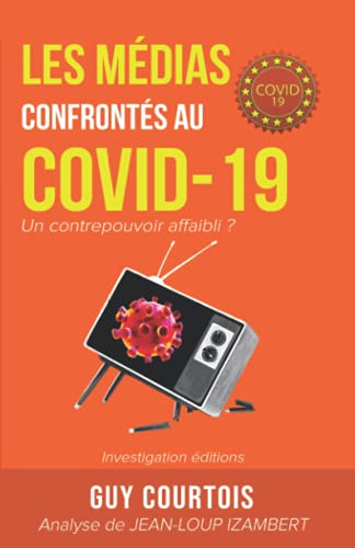 Stock image for Les mdias confronts au Covid-19: Un contrepouvoir affaibli ? for sale by medimops