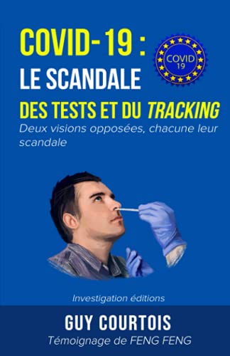 Stock image for Covid-19 : le scandale des tests et du tracking: Deux visions oppos?es, chacune leur scandale (French Edition) for sale by SecondSale
