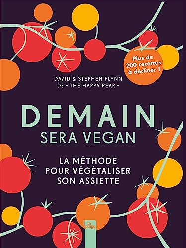Stock image for Demain sera vegan: La mthode pour vgtaliser son assiette for sale by medimops