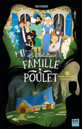 Beispielbild fr La Fantastique Famille Poulet - Tome 2 Batailles de volailles et morts-vivants zum Verkauf von medimops