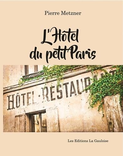 Beispielbild fr L'hotel du petit paris zum Verkauf von Ammareal