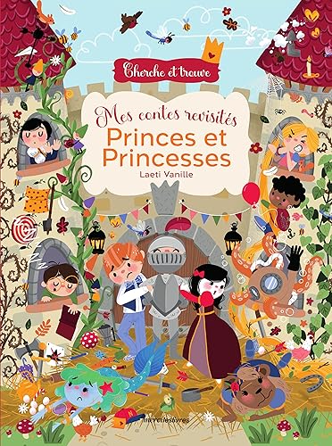 Beispielbild fr Cherche et trouve - Mes contes revisits: Princes et Princesses zum Verkauf von Le Monde de Kamlia