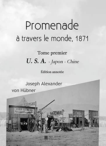 9782383710295: Promenade autour du monde, 1871: Tome premier - U. S. A.