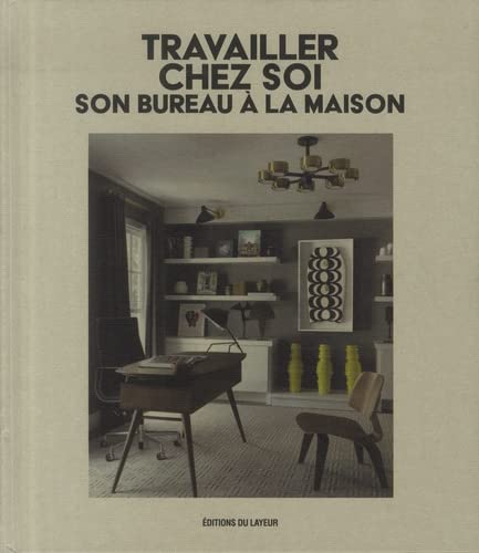 Imagen de archivo de Travailler chez soi - Son bureau  la maison a la venta por Le Monde de Kamlia