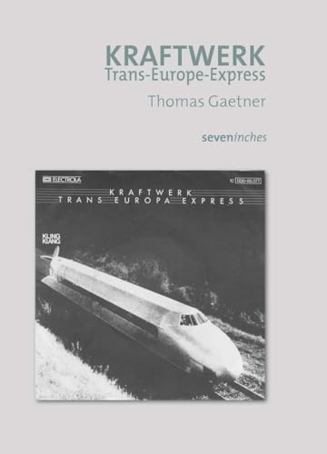 Stock image for Kraftwerk - Trans Europ Express: Trans-Europe-Express [FRENCH LANGUAGE - Soft Cover ] for sale by booksXpress