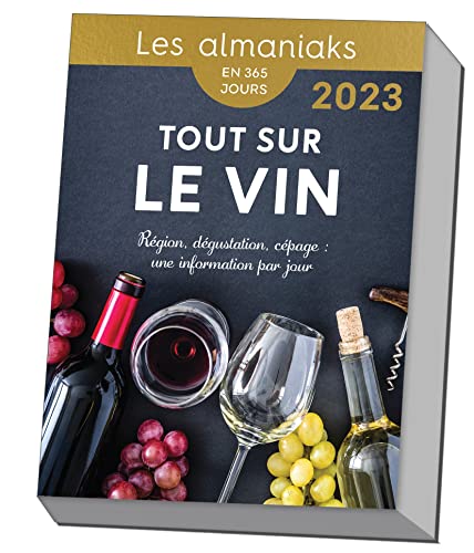 Stock image for Calendrier Almaniak Tout sur le vin 2023 : 1 info par jour for sale by medimops
