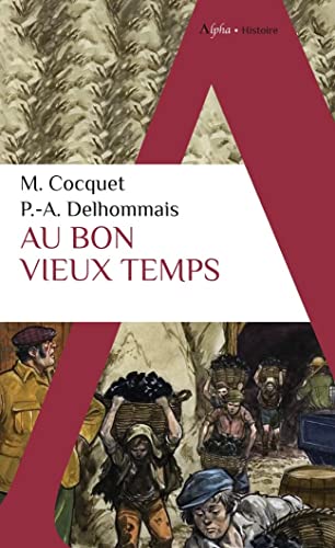Beispielbild fr Au Bon Vieux Temps zum Verkauf von RECYCLIVRE