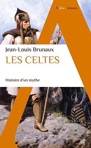 9782383880219: Les Celtes: Histoire d'un mythe