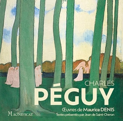 Beispielbild fr Peguy - ses plus beaux textes spirituels. uvres de Maurice Denis: uvres de Maurice Denis zum Verkauf von Librairie Th  la page