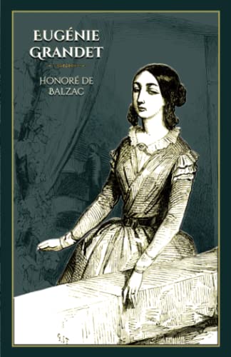 Imagen de archivo de Eugnie Grandet: - Edition illustre par 16 gravures (French Edition) a la venta por Books Unplugged