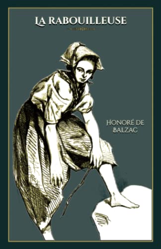 Beispielbild fr La Rabouilleuse: - Edition Illustre Par 16 Gravures zum Verkauf von RECYCLIVRE
