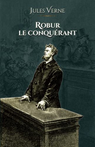 Beispielbild fr Robur le conqurant: - Edition illustre par 45 gravures (French Edition) zum Verkauf von Book Deals