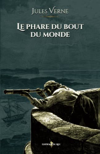 Beispielbild fr Le phare du bout du monde: - Edition illustre par 33 gravures - Voyages extraordinaires (French Edition) zum Verkauf von Books Unplugged