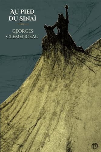 Imagen de archivo de Au pied du Sina: - Edition illustre par 17 dessins de Toulouse-Lautrec (French Edition) a la venta por GF Books, Inc.