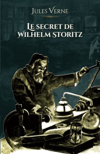 Beispielbild fr Le secret de Wilhelm Storitz: - Edition illustre par 37 gravures (French Edition) zum Verkauf von GF Books, Inc.