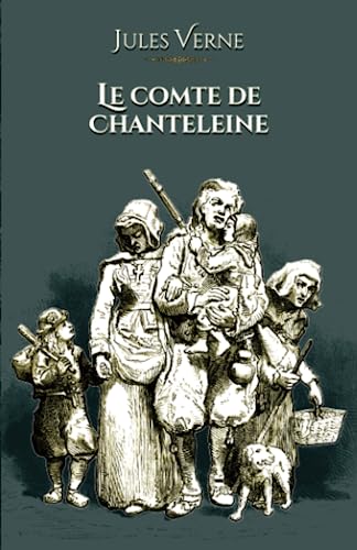 Beispielbild fr Le comte de Chanteleine: - Edition illustre par 16 gravures originales (French Edition) zum Verkauf von GF Books, Inc.