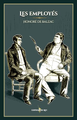 Beispielbild fr Les employs: - Edition illustre par 14 gravures (French Edition) zum Verkauf von GF Books, Inc.