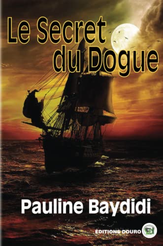 Beispielbild fr Le secret du Dogue zum Verkauf von Librairie Th  la page