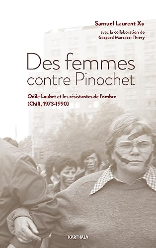 Beispielbild fr Des femmes contre Pinochet zum Verkauf von medimops