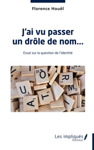 Beispielbild fr J'ai Vu Passer Un Drle De Nom. : Essai Sur La Question De L'identit zum Verkauf von RECYCLIVRE