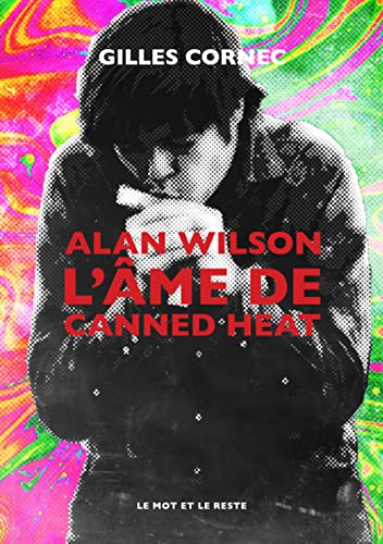 Stock image for Alan Wilson l'me de Canned Heat for sale by Gallix