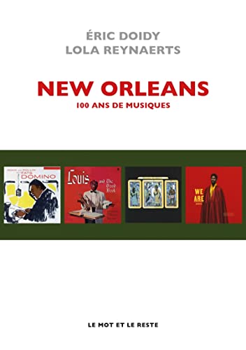 Beispielbild fr New Orleans - 100 ans de musiques zum Verkauf von Gallix