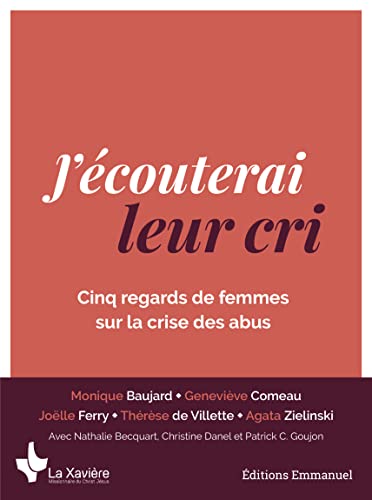 Beispielbild fr J'couterai Leur Cri : Cinq Regards De Femmes Sur La Crise Des Abus zum Verkauf von RECYCLIVRE